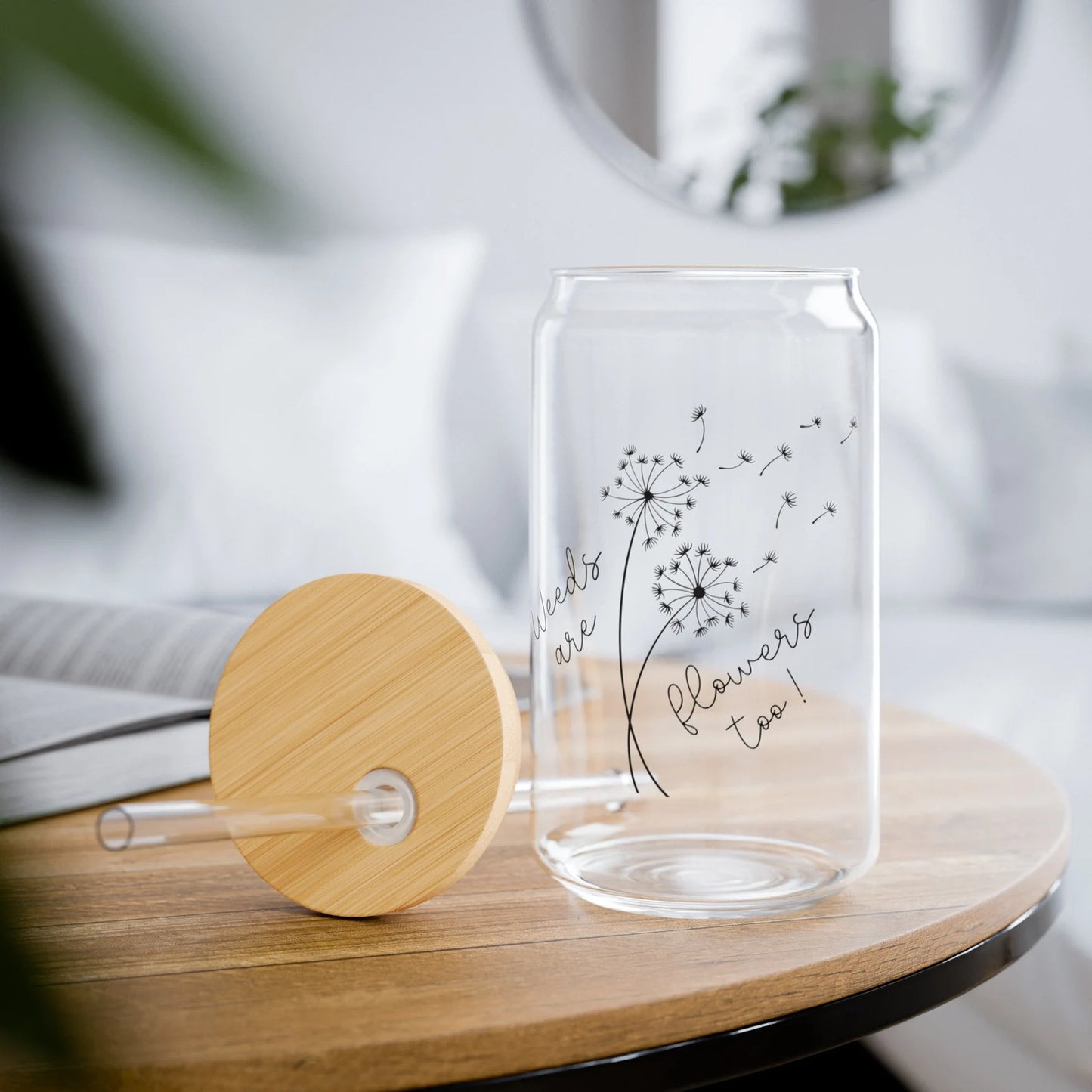 Weeds are Flowers Too Sipper Glass | Dandelion Cup | Gardener Gift | Gift for Nature Lover | 16oz Glass Tumbler