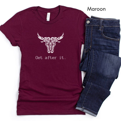 Get After It Tee | Unisex Jersey Short Sleeve Tee | Motivational Tee | Bull/Cow Tee | Farm Life Tee