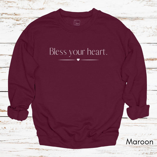 Bless your Heart - Funny Southern Saying Unisex Crewneck Sweatshirt