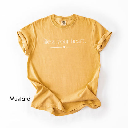 Bless Your Heart | Unisex Garment-Dyed T-shirt | Southern Sayings Tshirt | Sarcastic Tee | Funny T-shirt