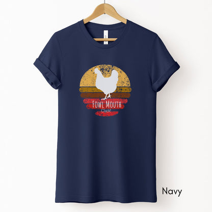 Fowl Mouth Tee | Unisex Jersey Short Sleeve Tee | Funny Chicken Shirt | Farm Life Tee | Chicken Lover Tee