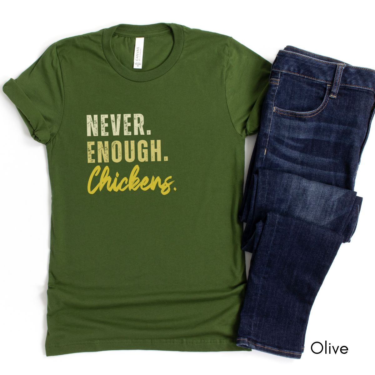 Never Enough Chickens Tee | Chicken Lover Tee | Funny Chicken Keeper Tee | Homesteading T-shirt | Gift for Chicken Farmer | Farm Life Tshirt